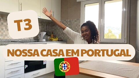 TOUR PELA NOSSA CASA EM PORTUGAL