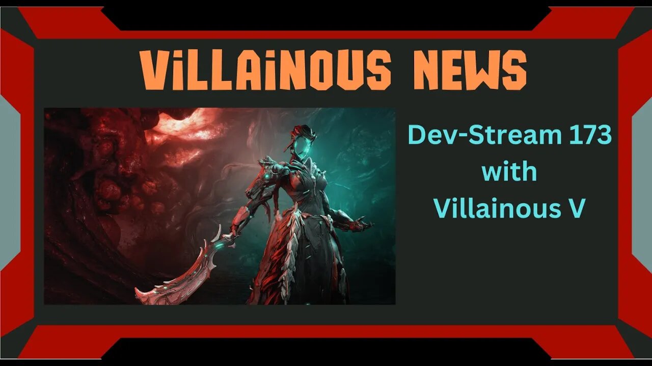 Dev-Stream 173: Villainous News