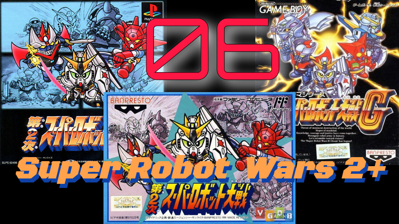Let's Play Super Robot Wars 2(G/CB). Episode 6: Strike Back (Combined)