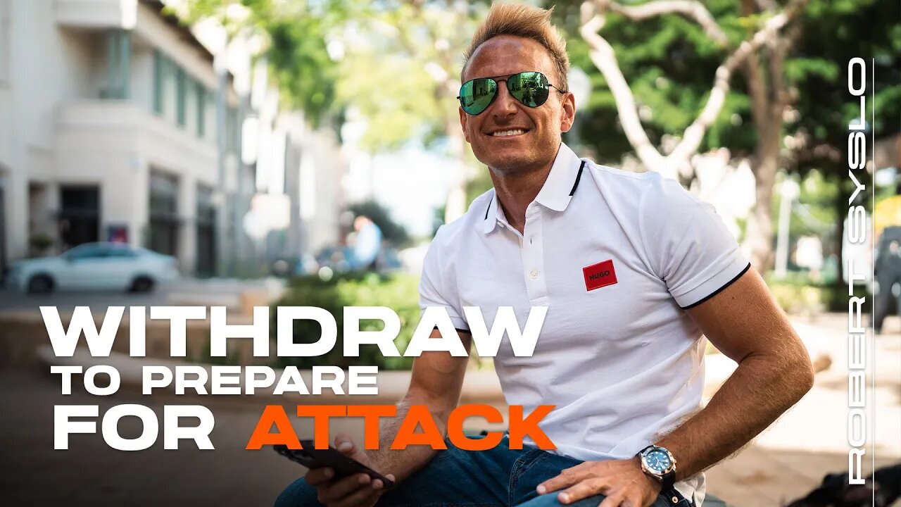 When it’s Time to Withdraw for Attack - Robert Syslo Jr
