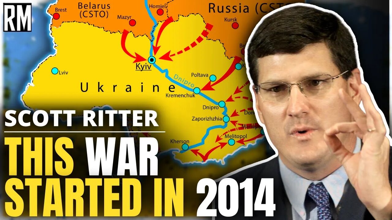 Scott Ritter: This War Started in 2014