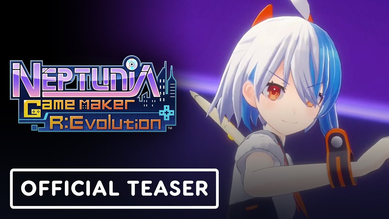 Neptunia Game Maker R:Evolution - Official Nintendo Switch Teaser Trailer