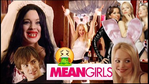 Mean Girls (2004) A Straight Man's Point of View (Part 6)