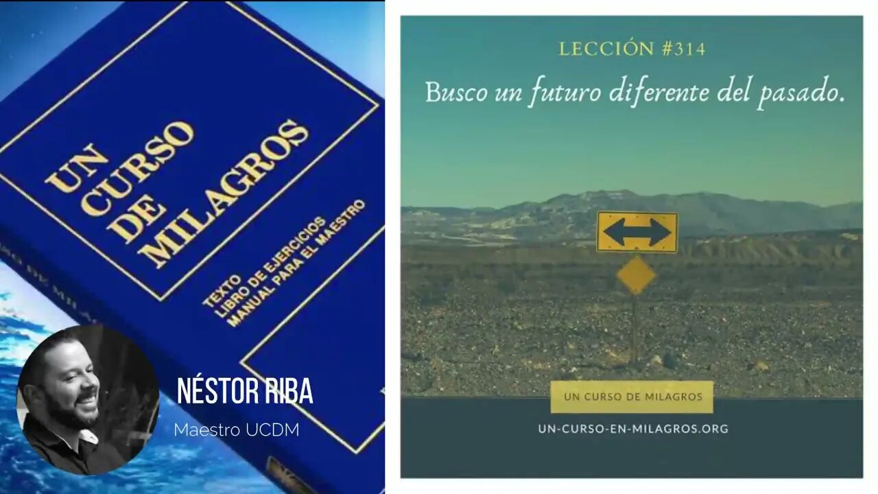 Lección 314 De Un Curso de Milagros