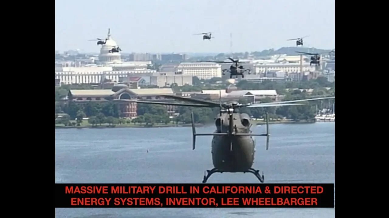 Massive Military Drill in California, UN in SLC? Directed Energy Systems, Inventor Lee Wheelbarger