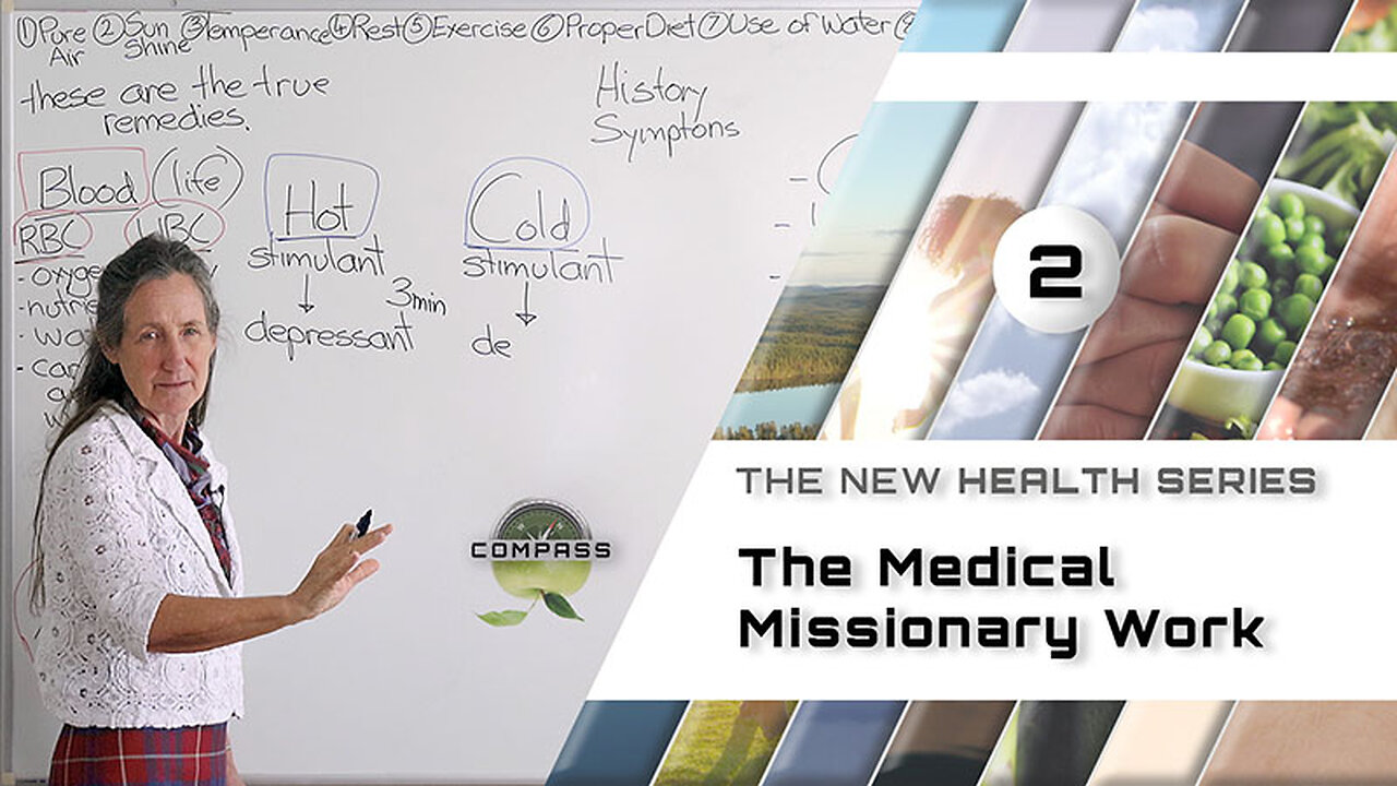 Barbara O'Neill - COMPASS - Part 2 - The Medical Missionary Work