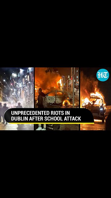 Dublin: Riot Police Attacked, Vehicles Torched & Shops Looted Over Stabbing Of Kids | Watch