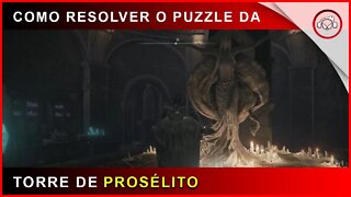 Elden Ring, Como resolver o puzzle da torre de Prosélito | Super-dica