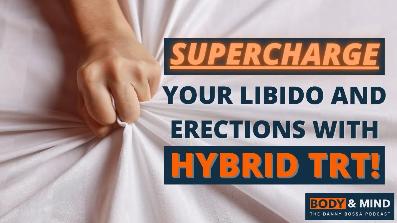 SUPERCHARGE your libido with HYBRID TRT! - Justin Groce - Part 1