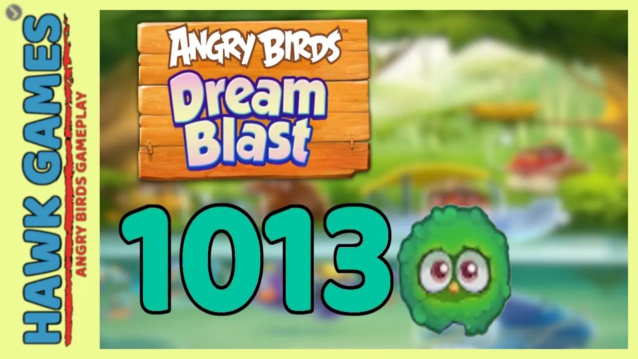 Angry Birds Blast Level 1013 - 3 Stars Walkthrough, No Boosters