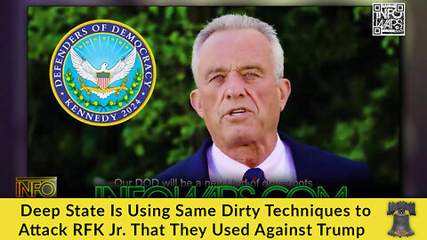 Deep State Is Using Same Dirty Techniques to Attack RFK Jr. That They Used Against Trump