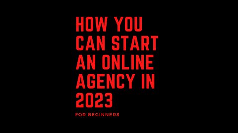 How to start an online agency in 2023