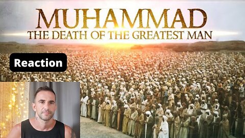 The Death Of The Prophet Muhammad ﷺ REACTION