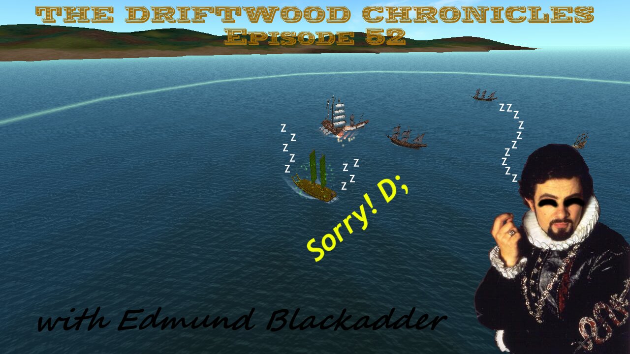 The Driftwood Chronicles: Episode 52