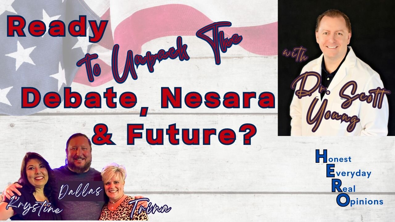 Ready to Unpack The Debate, Nesara and Future With Dr. Scott Young?