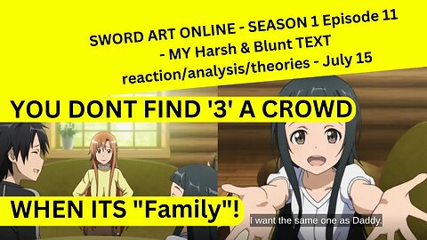 SWORD ART ONLINE - S1 Ep11 - text REACTION