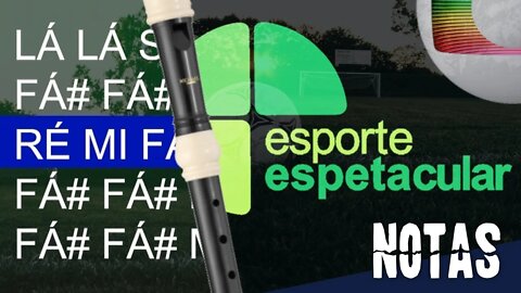 Esporte Espetacular - Cifra melódica