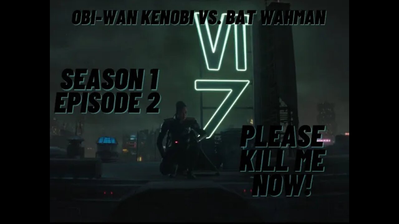 Obi-Wan Kenobi Season 1 Episode 2 long form review by OBG70!