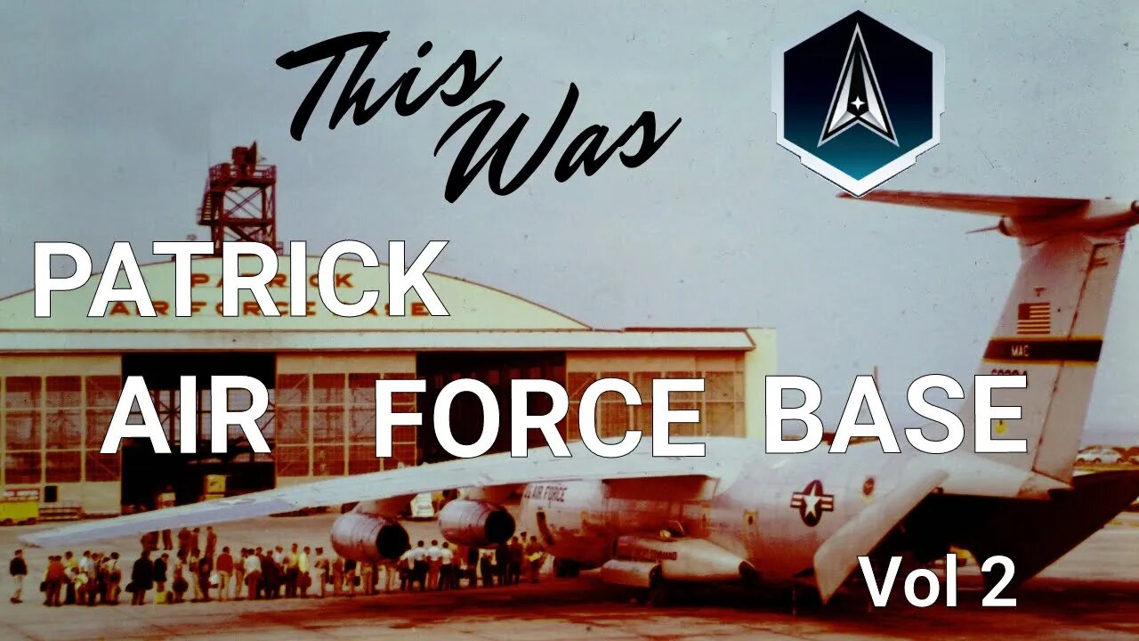 This was Patrick Air Force Base Vol 2