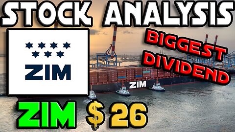 Stock Analysis | ZIM Integrated Shipping Services Ltd (ZIM) Update | BIGGEST DIVIDEND YIELD EVER!!!