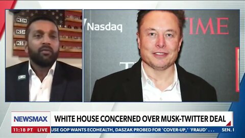 Kash Patel reacts to the WH being concerned about the Elon Musk Twitter deal