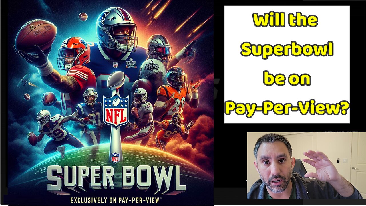 Superbowl on Pay Per View