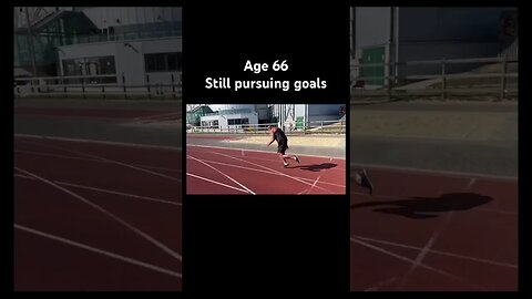 Age 66 still pursuing goals.. Strong start matters in life and progress.