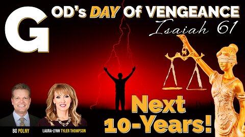 God's VENGEANCE & Next 10-Years! Bo Polny, Laura-Lynn Tyler Thompson