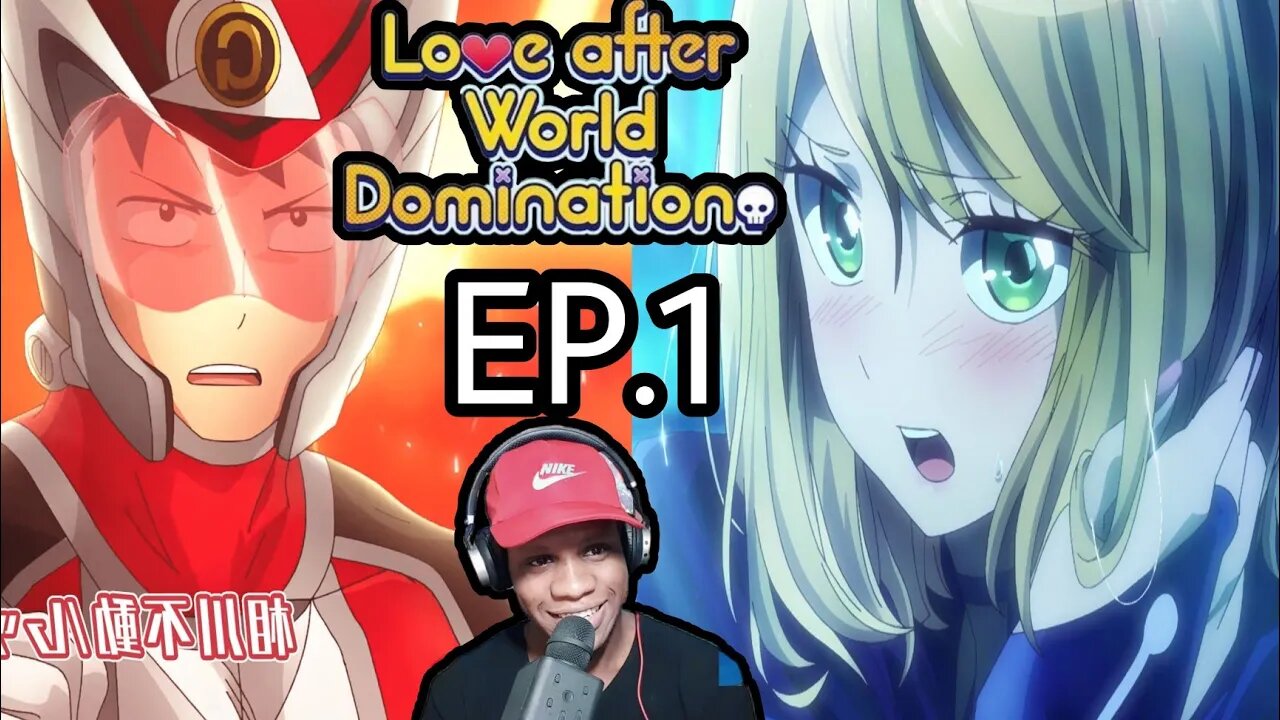 LOVE AFTER WORLD DOMINATION EP 1 REACTION " Is this Power Ranger "
