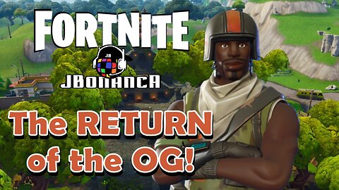 The RETURN of the OG! #Fortnite