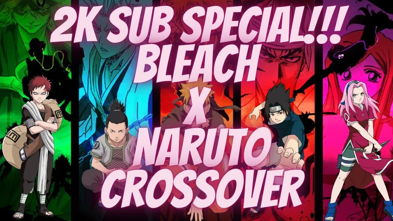 What if Bleach Characters Were Teleported into the World of Naruto 2K Sub Special!