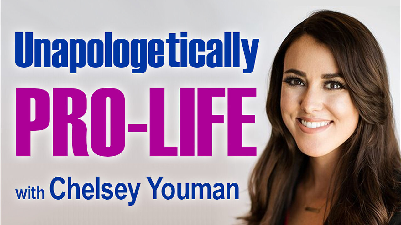 Unapologetically Pro-Life - Chelsey Youman on LIFE Today Live