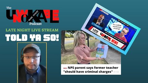 LATE NIGHT LIVE - TOLD YA SO!!! - Lying Woke Activist Teacher