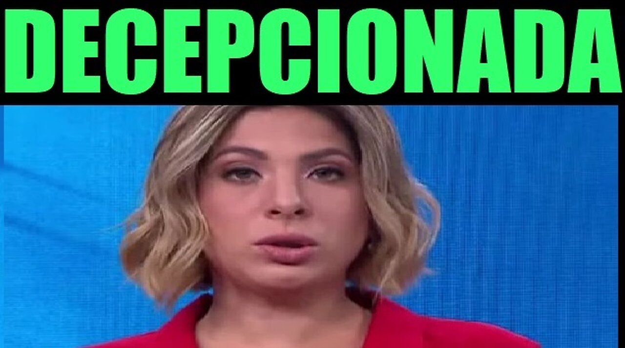 DANIELA LIMA DA CNN BRASIL FICOU DECEPCIONADA