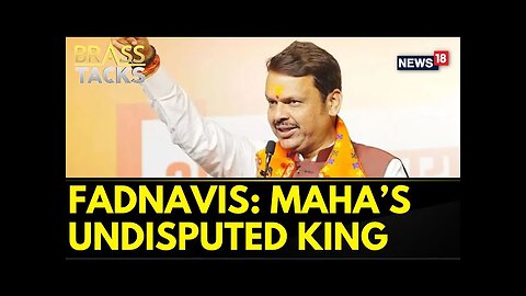 Devendra Fadnavis To Be New Maharashtra CM & Eknath Shinde As Deputy CM | #BrassTacks | News18