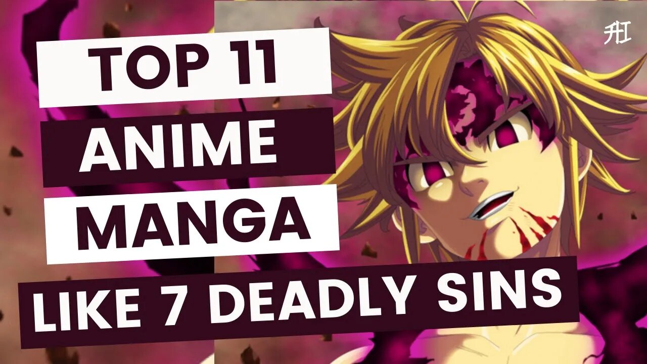 Top 11 Anime / Manga Similar To The 7 Deadly Sins | Animeindia.in