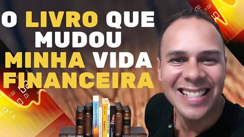 O LIVRO QUE MUDOU A MINHA VIDA FINANCEIRA!| Recomendo, mas não empresto!