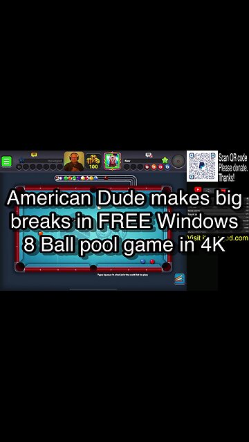 American Dude makes big breaks in FREE Windows 8 Ball pool game in 4K 🎱🎱🎱 8 Ball Pool 🎱🎱🎱