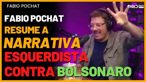 Fabio Pochat faz um resumo da narrativa esquerdista