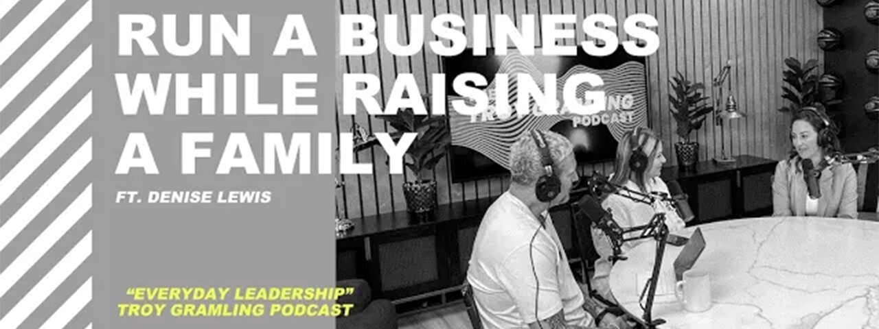 Ep 8: Run a Business While Raising a Family | Feat. Denise Lewis
