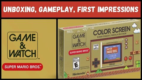 Game & Watch Super Mario Bros | Unboxing, Gameplay, First Impressions