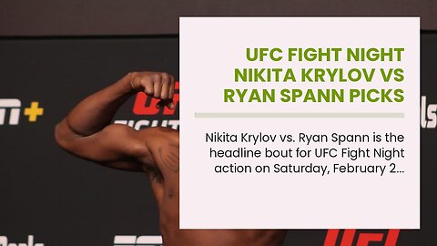 UFC Fight Night Nikita Krylov vs Ryan Spann Picks and Predictions: Krylov Can Outlast Spann