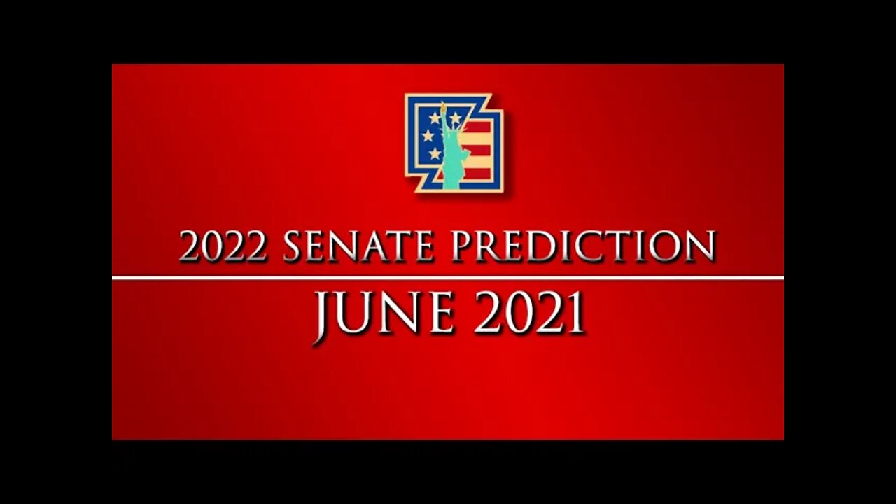 2022 Senate Prediction [June 2021]