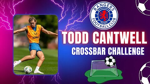 Rangers Todd Cantwell's Epic Crossbar Challenge! Insane Skills and Precision!