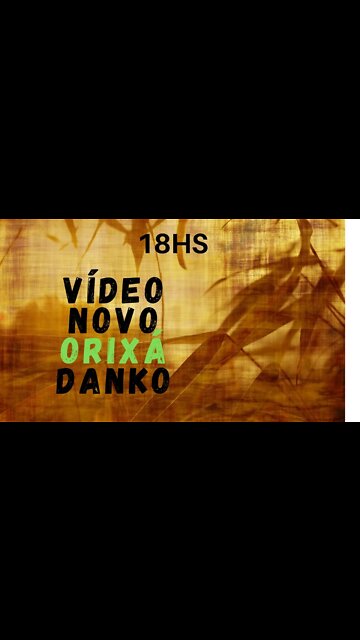 vídeo novo no canal as 18 horas #shorts #orixa #danko