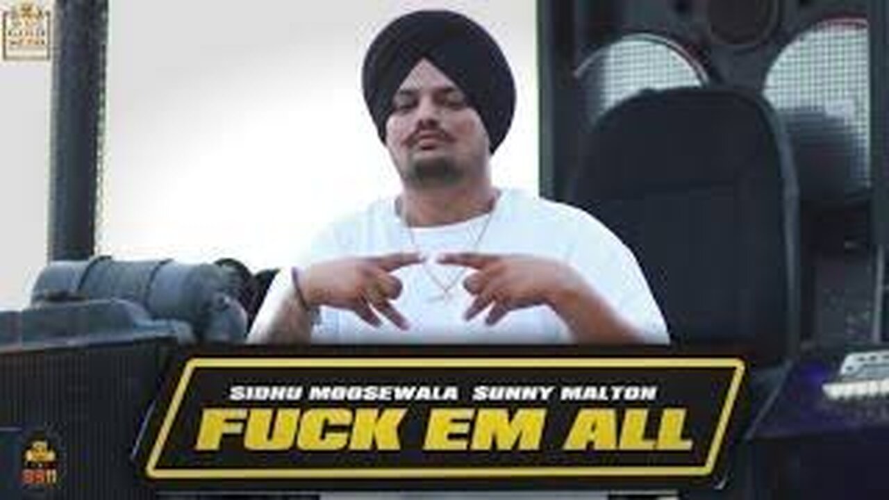 F**k Em All (Official Music Video) Sidhu Moose Wala | Sunny Malton