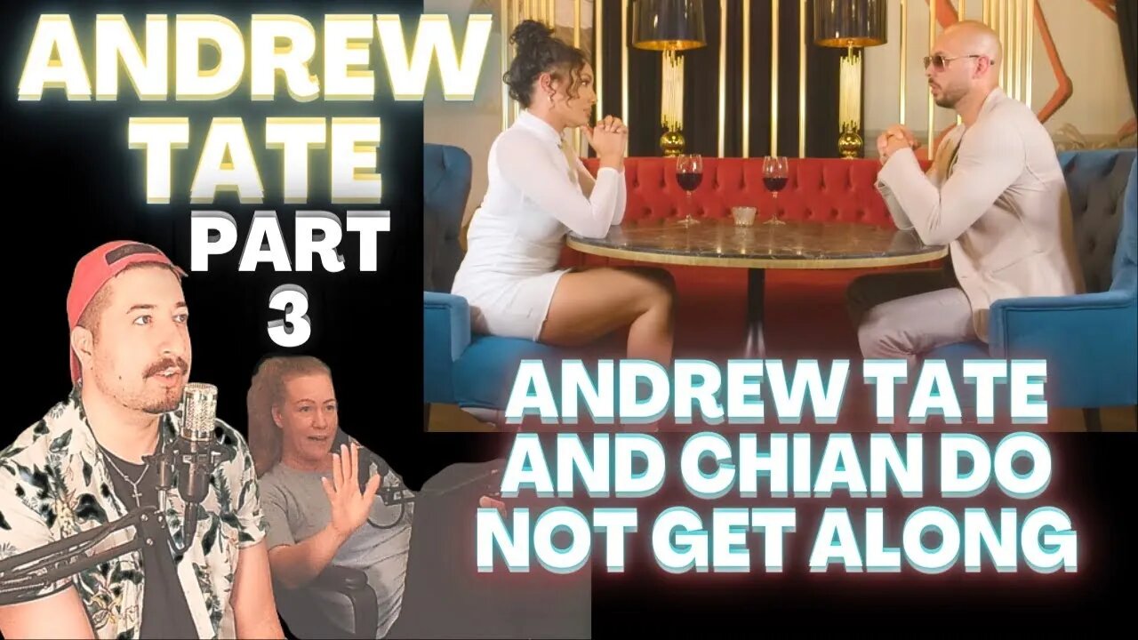 HE OFFENDS HER -Andrew Tate AND Chian DO NOT GET ALONG - Part 3