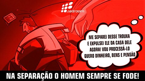 NA SEP4R4ÇÃ0 O H0MEM SEMPRE SE F0DE! (FÚR14 DA REDPlLL)