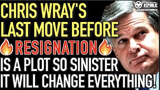 Chris Wray’s Last Move Before Resignation Is a Plot So Sinister It Could End Everything!