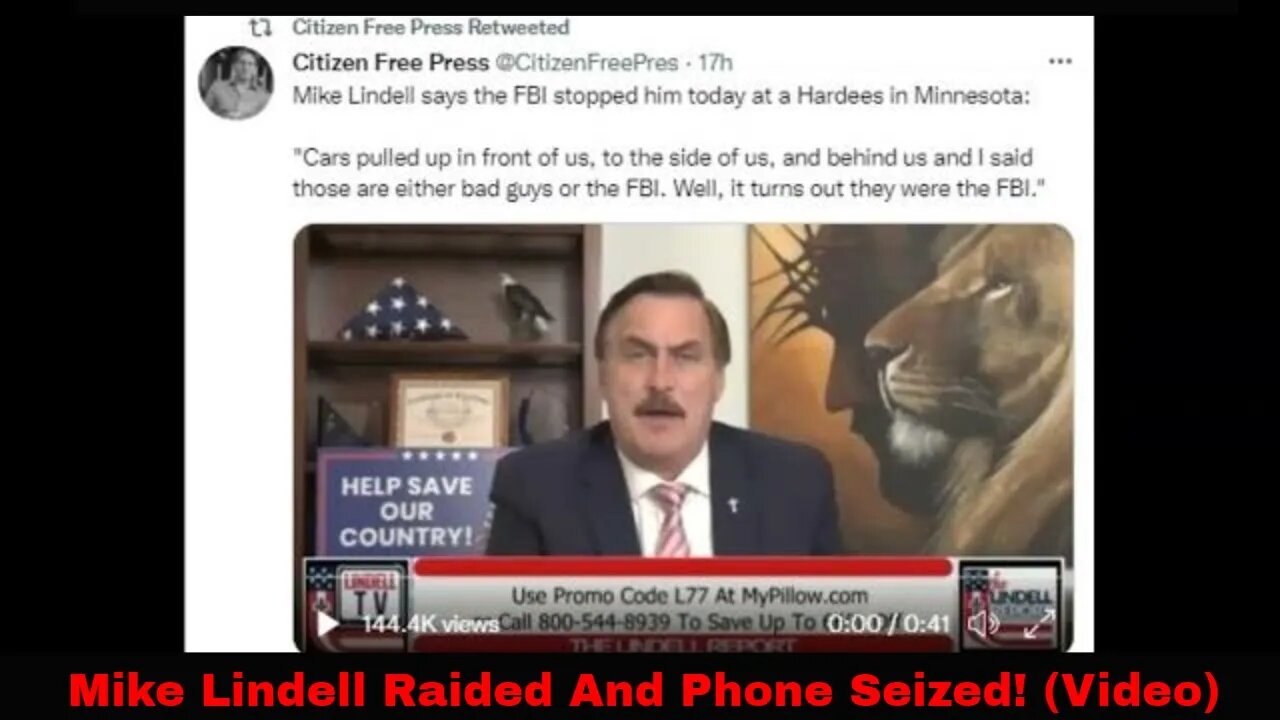 Mike Lindell Raided And Phone Seized! (Video)